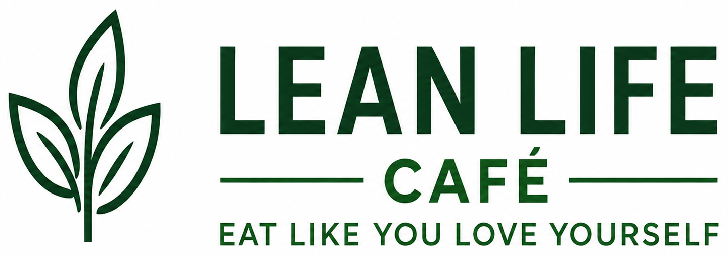 Lean Life Café – Eat like you love yourself